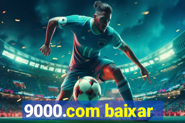 9000.com baixar